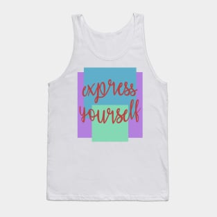 Express Yourself Tank Top